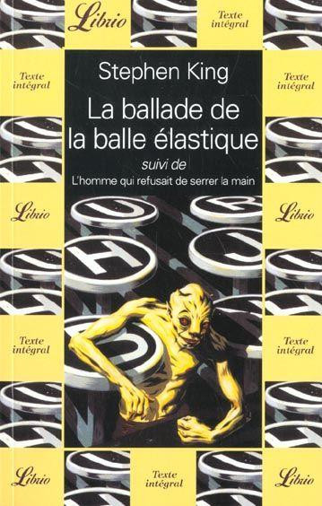 Cover of La Ballade De La Balle Elastique & L'homme Qui Refusait De Serrer La Main
