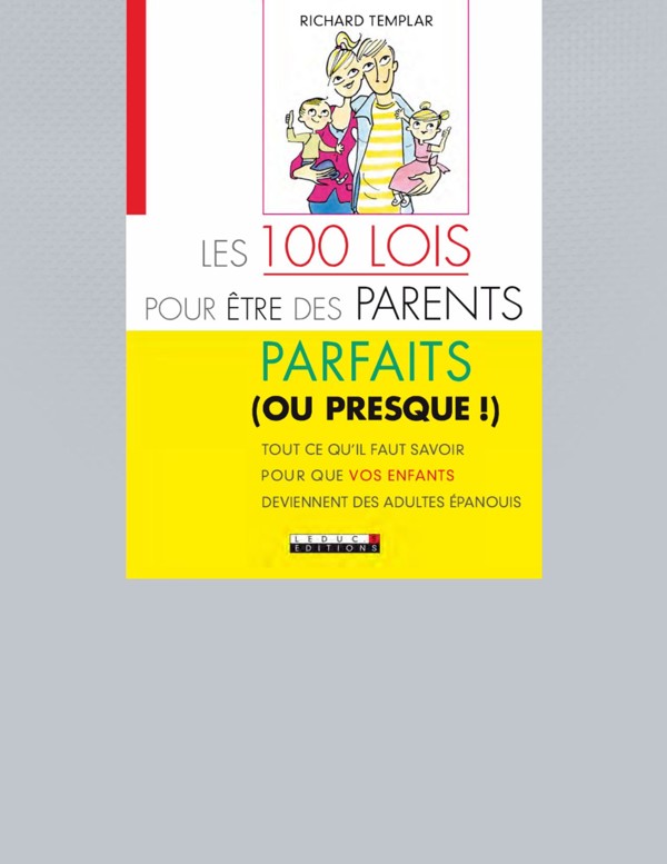 Cover of Les 100 lois pour être des parents parfaits (ou presque !)