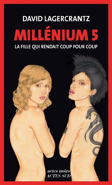 Cover of Millénium 5 - La fille qui rendait coup pour coup