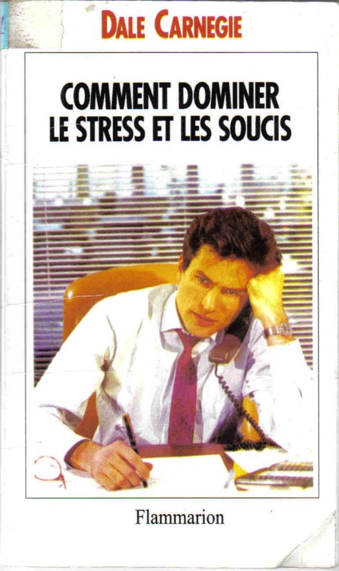 Cover of Comment dominer le stress et les soucis