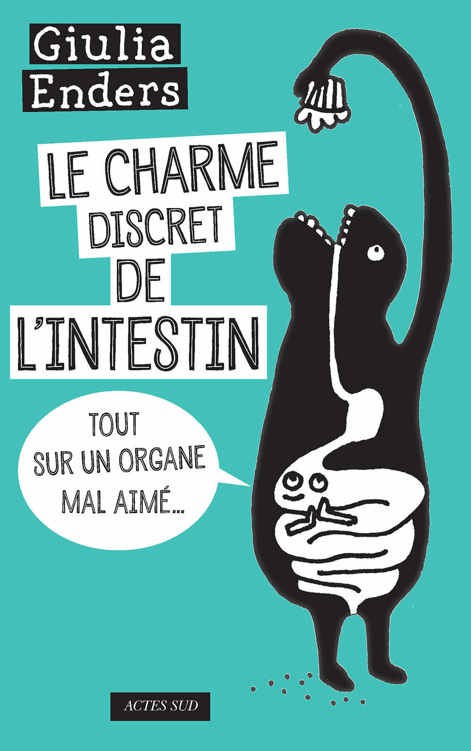 Cover of Le Charme discret de l'intestin: Tout sur un organe mal aimé