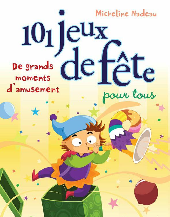 Cover of 101 jeux de fête pour tous