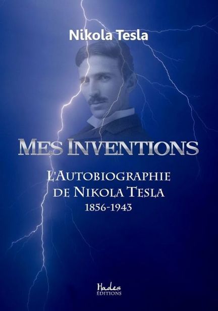 Cover of Mes Inventions: L'Autobiographie de Nikola Tesla (French Edition)