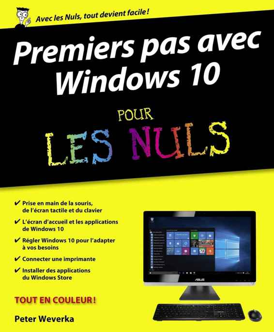 Cover of Premiers pas avec Windows 10 pour les Nuls (French Edition)