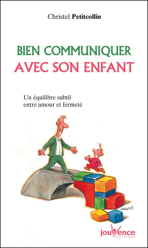 Cover of Bien communiquer avec son enfant