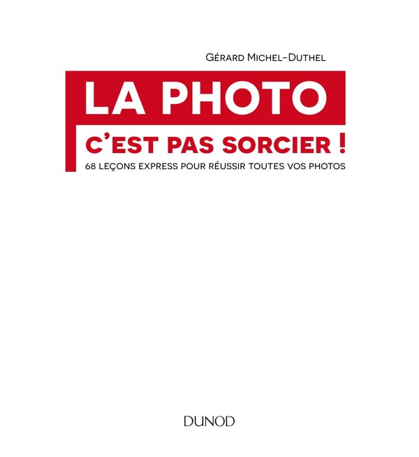 Cover of La photo c'est pas sorcier !