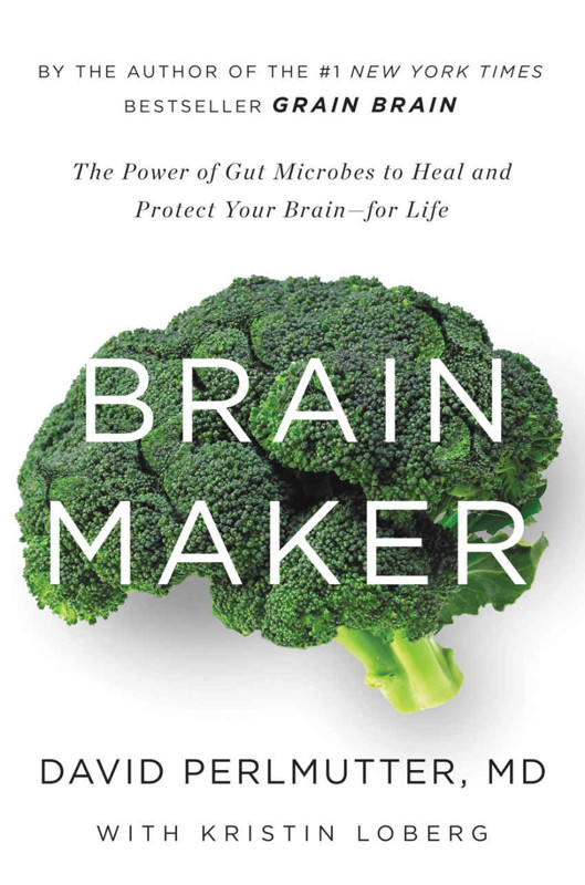 Cover of Brain Maker: The Power of Gut Microbes to Heal and Protect Your Brainfor Life