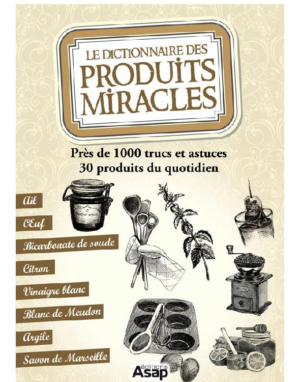 Cover of Le dictionnaire des produits miracles
